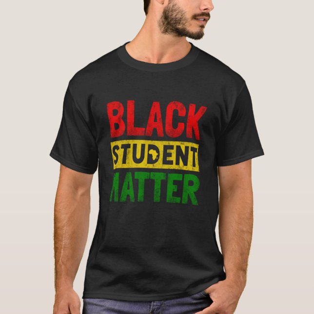 T-shirt Black Students Matter Black History Month Men Wome (Devant)