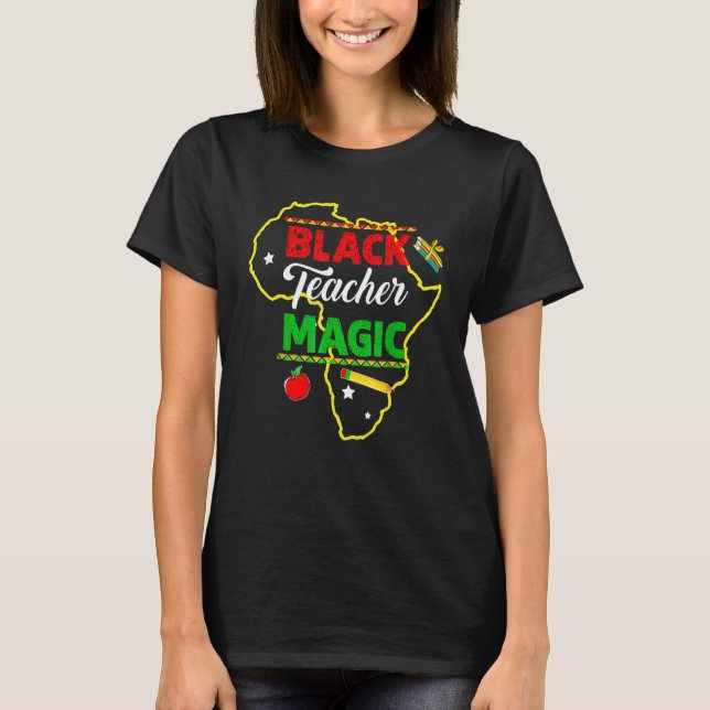 T-shirt Black Teacher Magic Black History Month African Am (Devant)