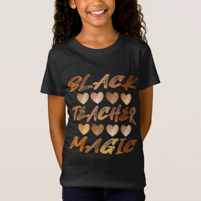 T-Shirt Black Teacher Magic Melanin Coeurs Black History M (Devant)