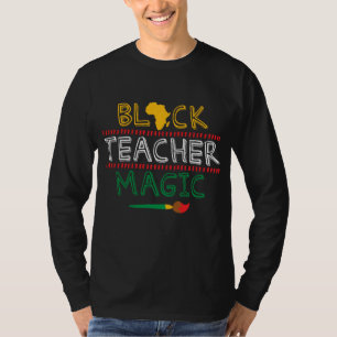 T-shirt Black Teacher Magie Afrique Art Cool Histoire noir