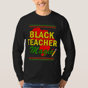 T-shirt Black Teacher Magie enseignant noir histoire mois 