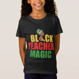 T-Shirt Black Teacher Magie Noir Américains Melanin Noir