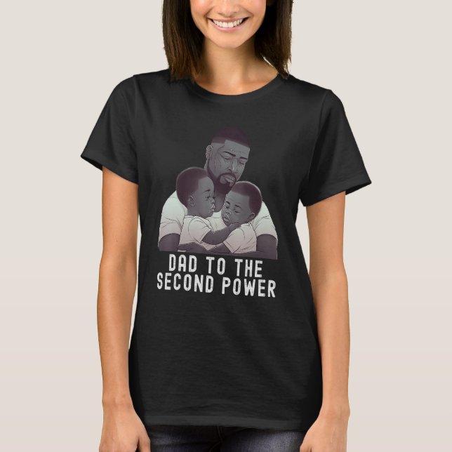 T-shirt Black Twin Dad Fathers Day Dad to the second power (Devant)