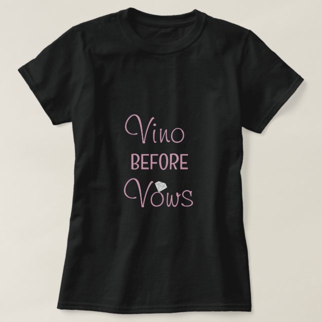 T-Shirt Black Vino Before Vows pour l'enterrement  (Design devant)