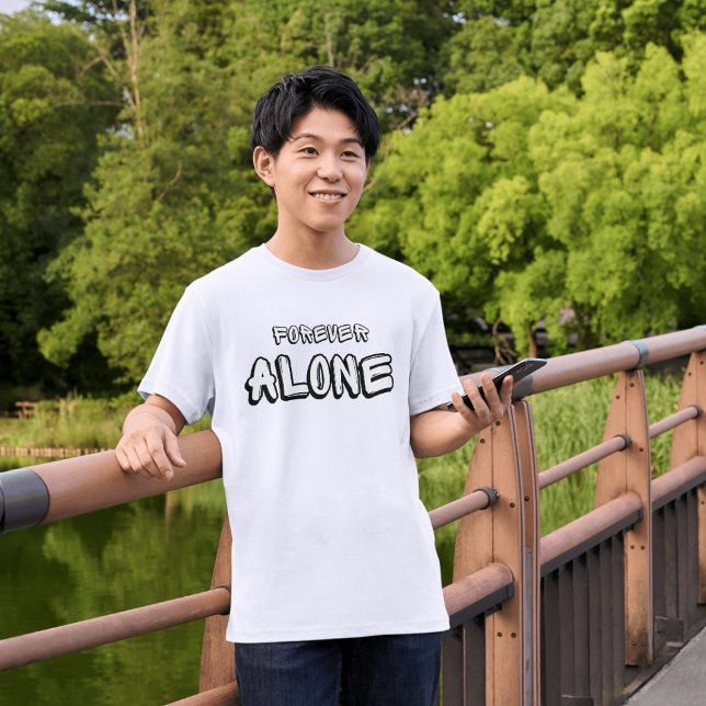 T-shirt Black White Simple Forever Alone Text (Créateur téléchargé)