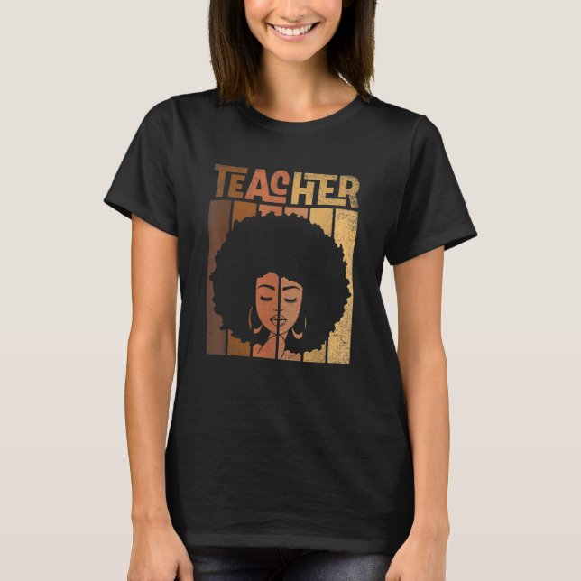 T-shirt Black Women Teacher Afro Retro Black History Month (Devant)