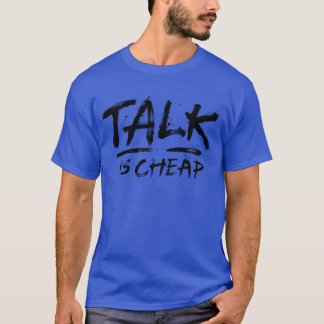 T-shirt Blacket rétro Talk Is Cheap