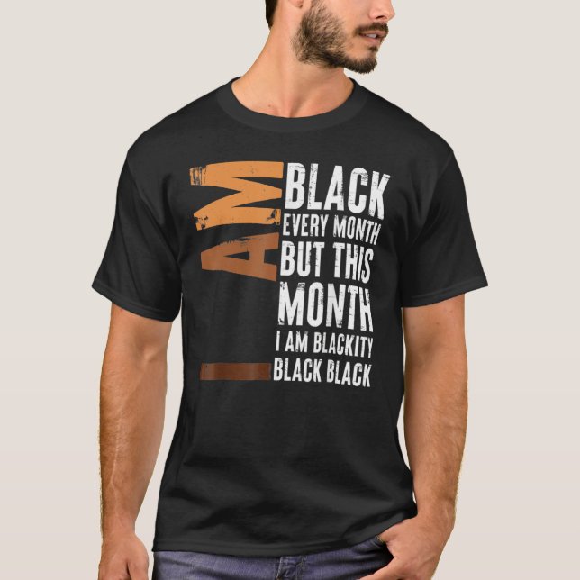 T-shirt Blackity Black Every Month Black History BHM Afric (Devant)