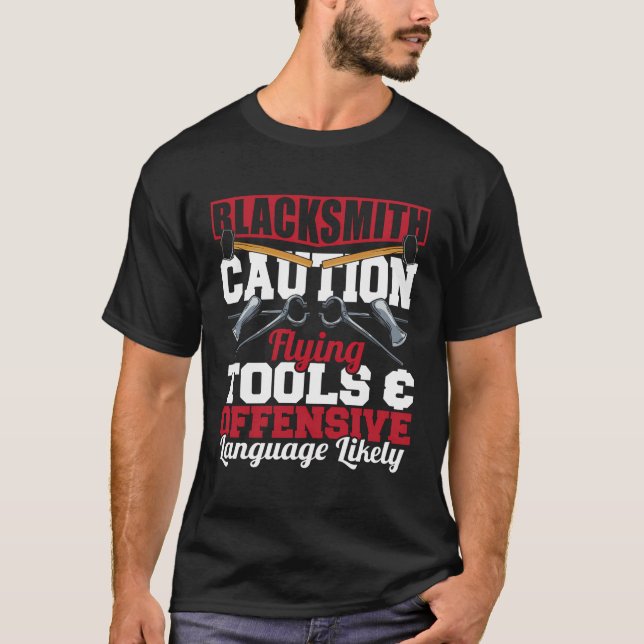 T-shirt Blacksmith Caution Flying Tools Forge Blacksmithin (Devant)