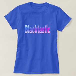 T-shirt Blacktastic