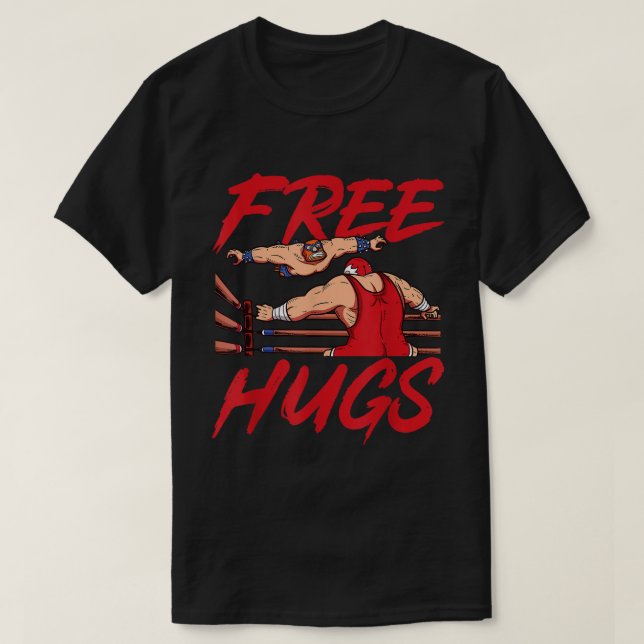 T-shirt Blague de Catcheur Drôle Câlins Gratuits Slam (Design devant)