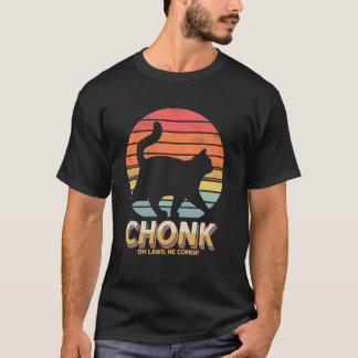 T-shirt Blague de chats gras drôles Chat Chonk Oh Seigneur