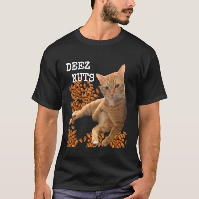 T-shirt Blague de Deez Nuts avec Chat et Amandes (Devant)