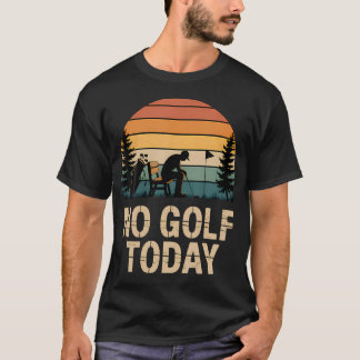 T-shirt Blague de golf d'aujourd'hui drôle triste Stickman