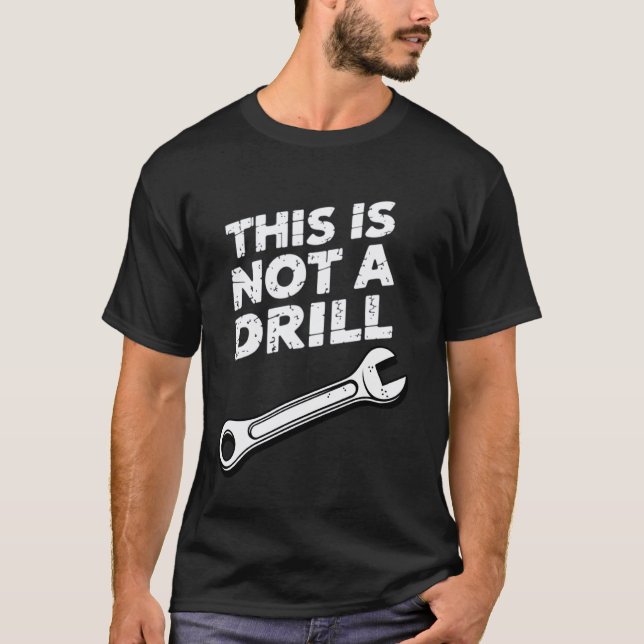 T-shirt Blague de papa drôle Ce n'est pas un exercice Méca (Devant)