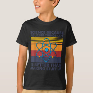 T-shirt Blague de science drôle Citation drôle de jeu de m