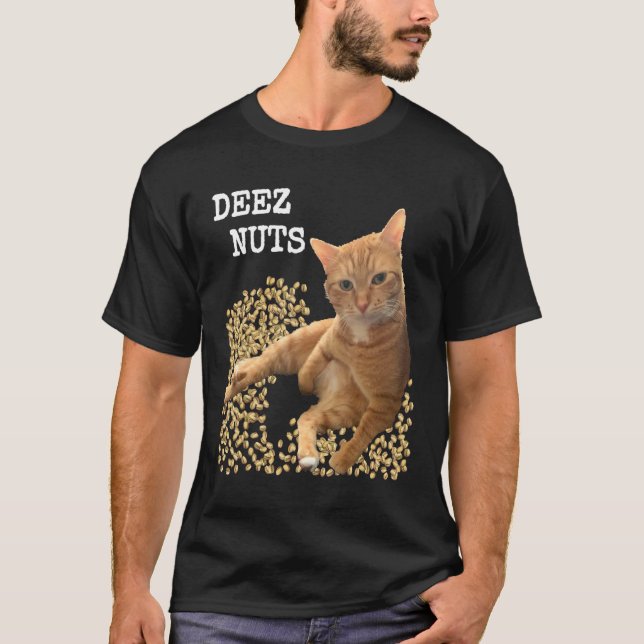 T-shirt blague DEEZ NUTS avec Chat et Pistaches (Devant)