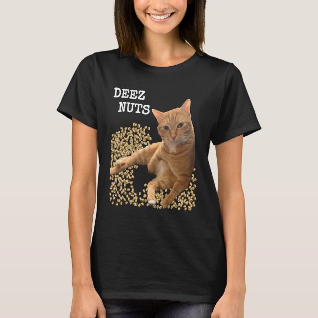 T-shirt Blague DEEZ NUTS avec Chat et Pistaches (Devant)