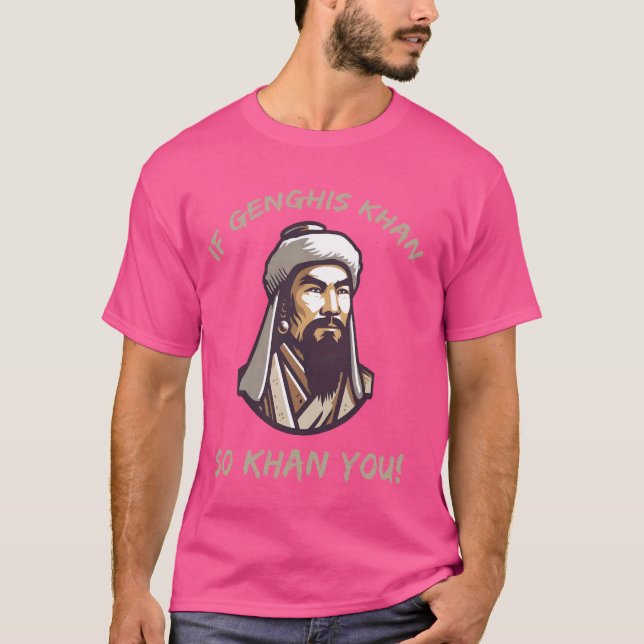 T-shirt Blague drôle de Gengis Khan et histoire mongole (Devant)