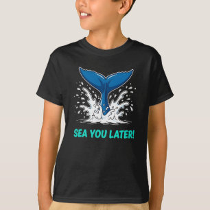 T-shirt Blague Océanique Drôle À La Mer À Plus Tard Queue