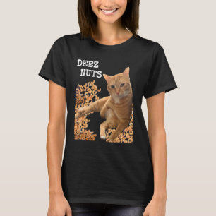 T-shirt Blague sur les noix de cajou avec DEEZ NUTS chat