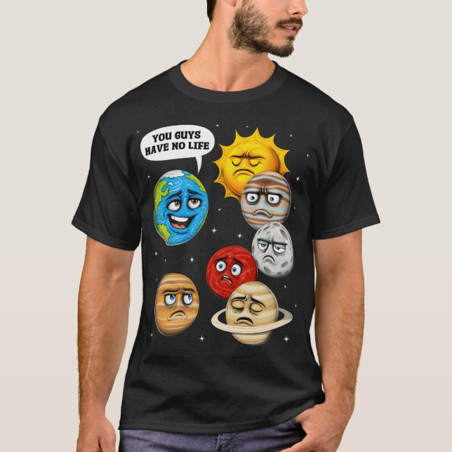 T-shirt Blague sur l'espace les planètes l'astronomie (Devant)