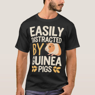 T-shirt Blagues sur les cochons d'Inde facilement distrait