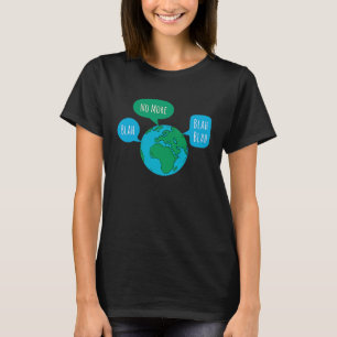 T-shirt Blah Blah Blah Blah La Crise Mondiale Du Changemen