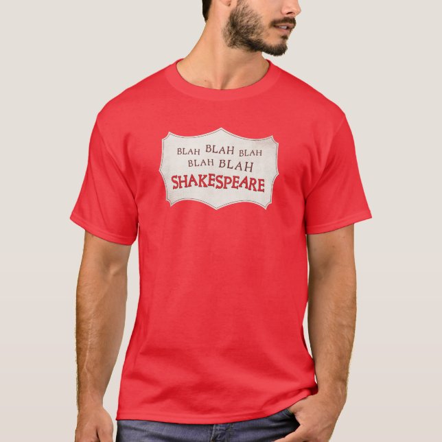 T-shirt Blah Blah Blah Shakespeare - Quelque chose de pour (Devant)