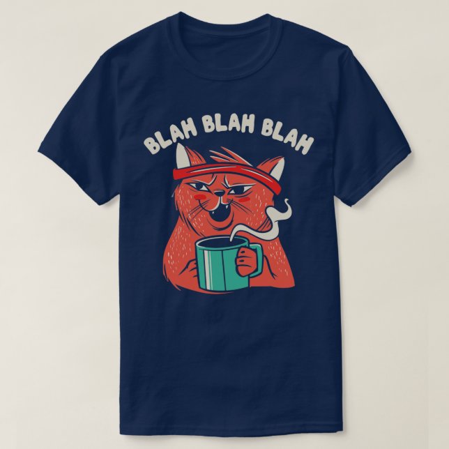 T-shirt Blah Blah Blah Snarky Sarcasm Funny Chat Graphique (Design devant)