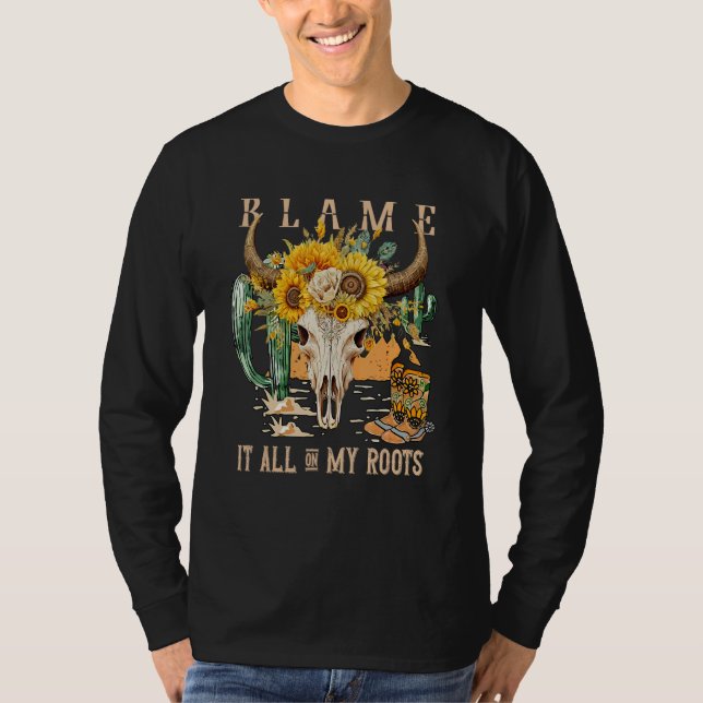T-shirt Blame It All On My Roots Western Cowgirls Floral B (Devant)