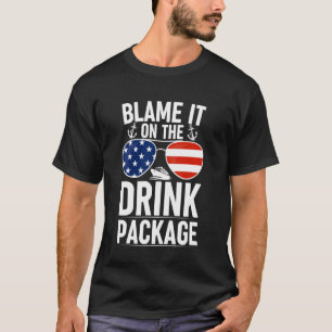T-shirt Blame It On Drink Package Funny Cruise Sunglas