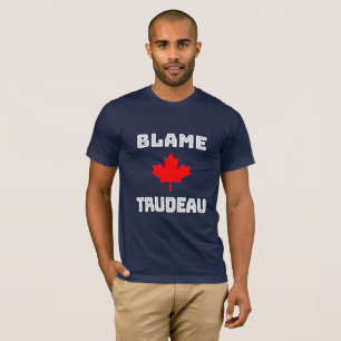 T-Shirt Blâme Trudeau