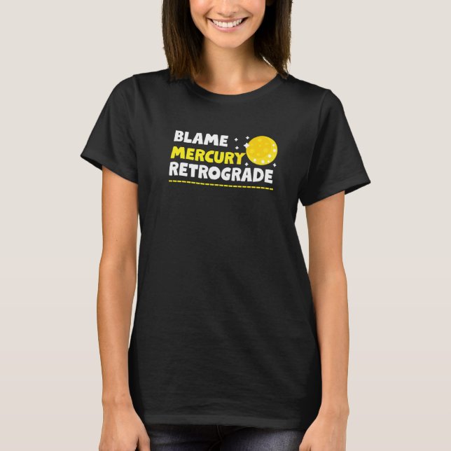 T-shirt Blâmer Mercure Rétrograde (Devant)