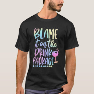 T-shirt Blâmer Sur Le Forfait Boisson Croisière Alcool Vin