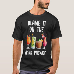 T-shirt Blâmez-Le Sur Le Forfait Boisson Voyage De Croisiè