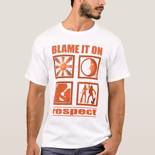 T-shirt Blâmez-le sur le respect (Devant)