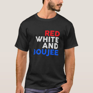 T-shirt Blanc rouge et Boujee 4 juillet drôle