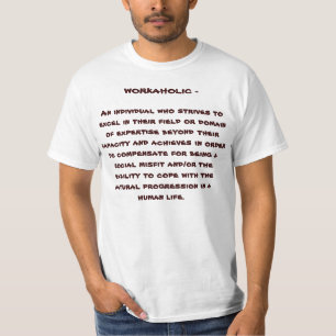 T-SHIRT BLANC "T-SHIRT DU BOURREAU DE TRAVAIL"