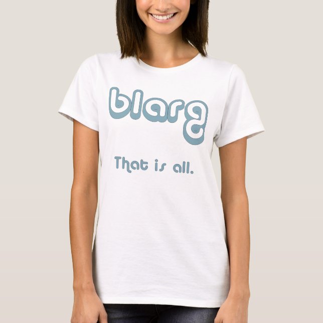 T-shirt blarg. (Devant)