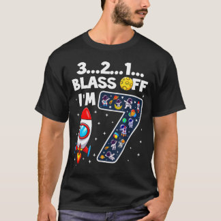 T-shirt Blast Off I'm 7 Years Old 7th Birthday Spaceship A