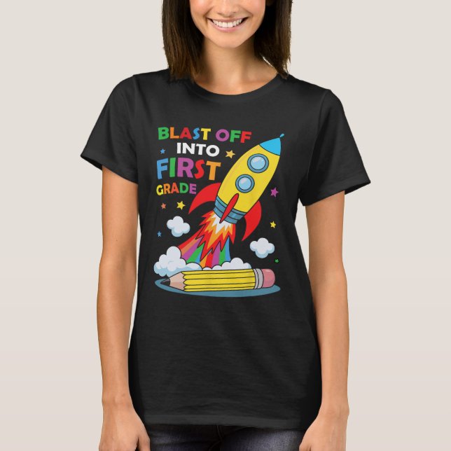 T-shirt Blast Off Into 1st Grade First Day Of School  (Devant)