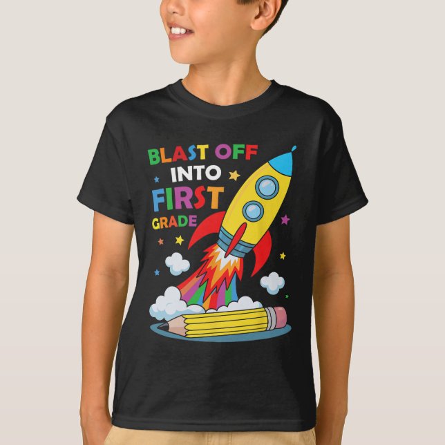T-shirt Blast Off Into 1st Grade First Day Of School  (Devant)