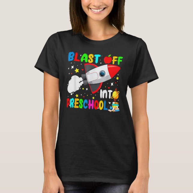 T-shirt Blast Off Into Preschool Rocket Outer Space Back T (Devant)