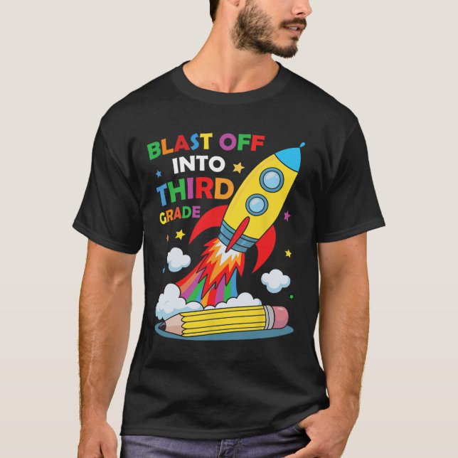 T-shirt Blast Off Into Third Grade First Day Of School  (Devant)