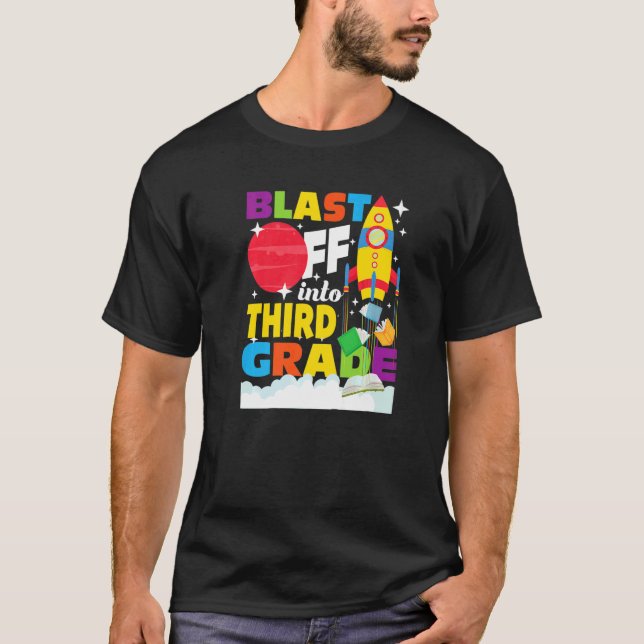 T-shirt Blast Off Into Third Grade  First Day Of School 3r (Devant)