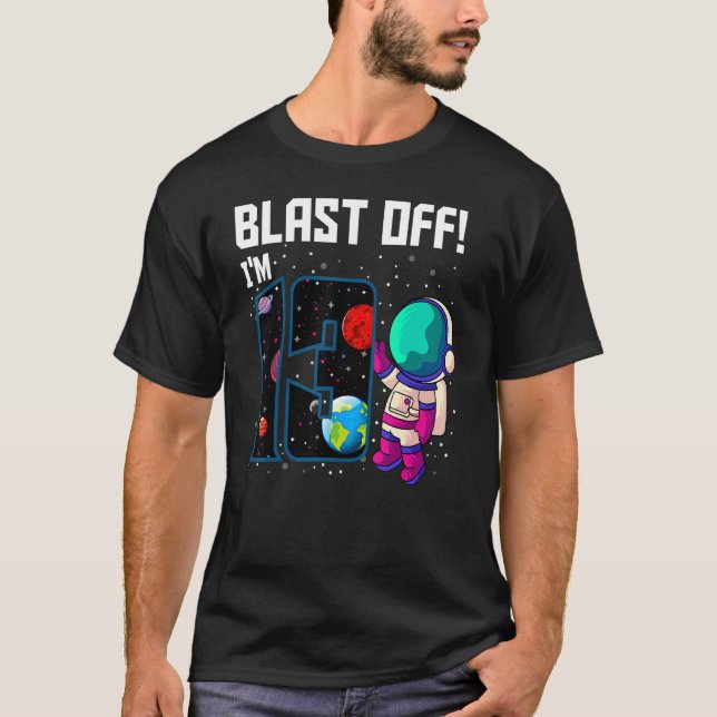T-shirt Blast Off J'ai 13 ans Astronaut 13e Parc spatial (Devant)