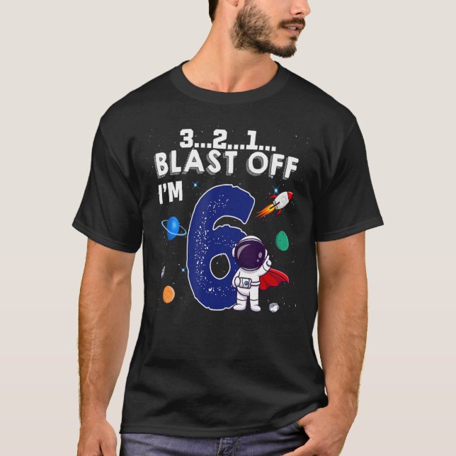 T-shirt Blast Off J'ai 6 ans d'ancienneté de la fusée spat (Devant)