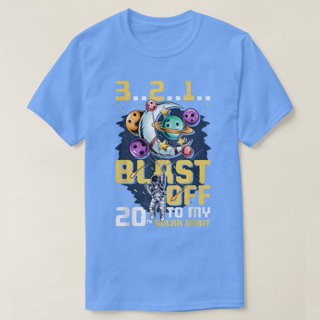 T-shirt Blast Off To My 20th Solar Orbit, 20th Birthday As (Design devant)
