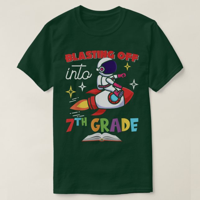 T-shirt Blasting Off Into 7th Grade Day Back To School Roc (Design devant)